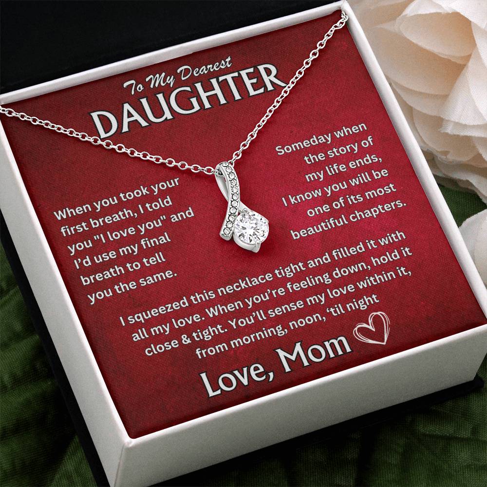 To My Dearest Daughter - Love, Mom - Alluring Beauty Necklace - TJ066V3