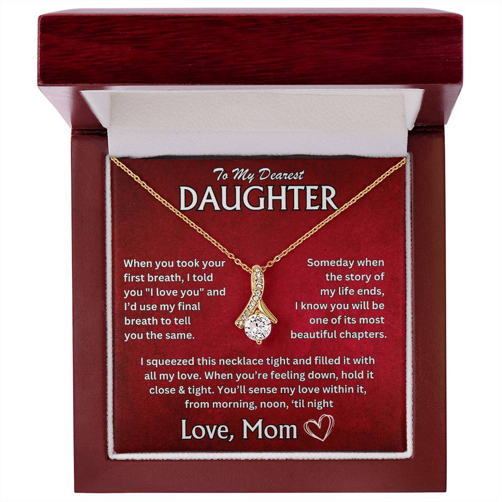 To My Dearest Daughter - Love, Mom - Alluring Beauty Necklace - TJ066V3