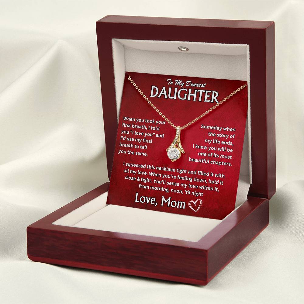 To My Dearest Daughter - Love, Mom - Alluring Beauty Necklace - TJ066V3