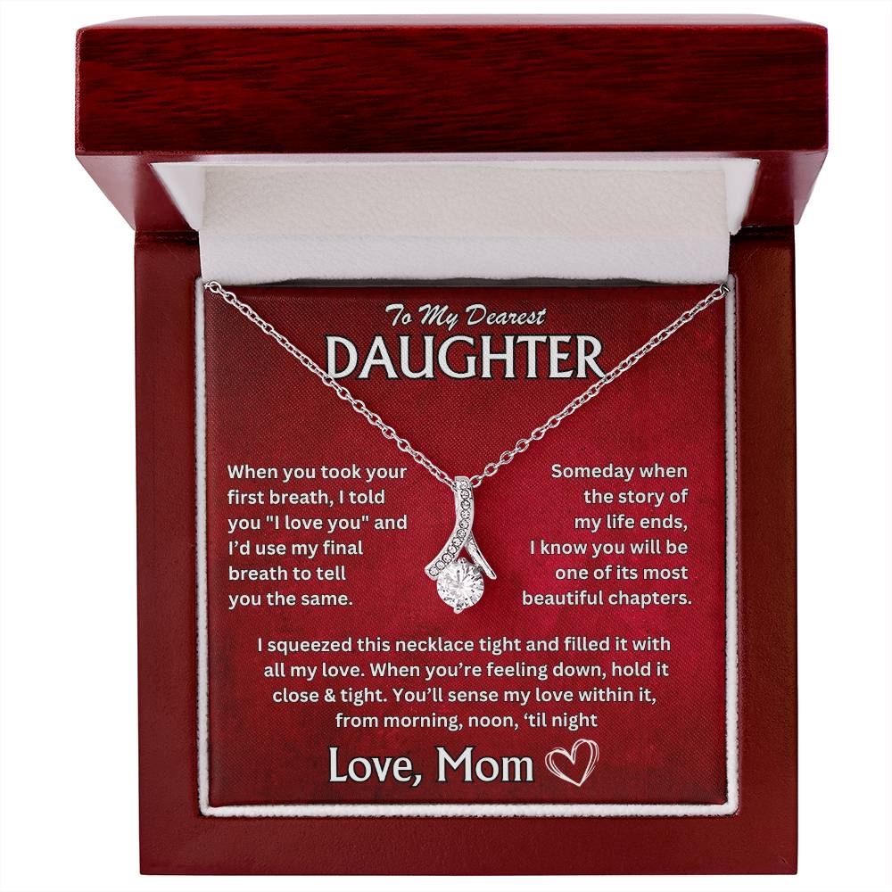To My Dearest Daughter - Love, Mom - Alluring Beauty Necklace - TJ066V3