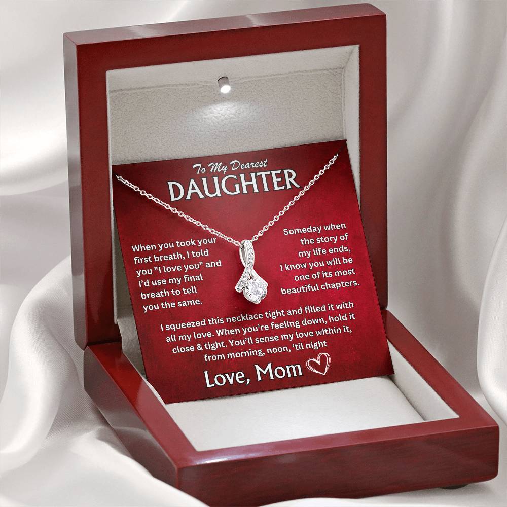 To My Dearest Daughter - Love, Mom - Alluring Beauty Necklace - TJ066V3