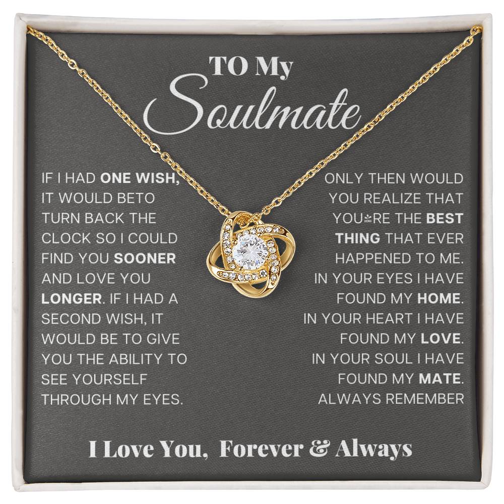 To My Soulmate - If I had One Wish