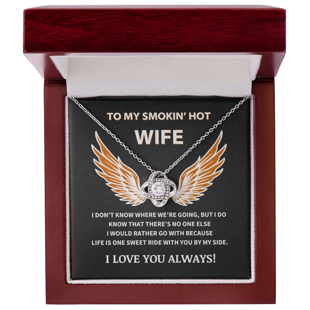 To My Smokin' Hot Wife - Love Knot Necklace Gift Set -TJ059