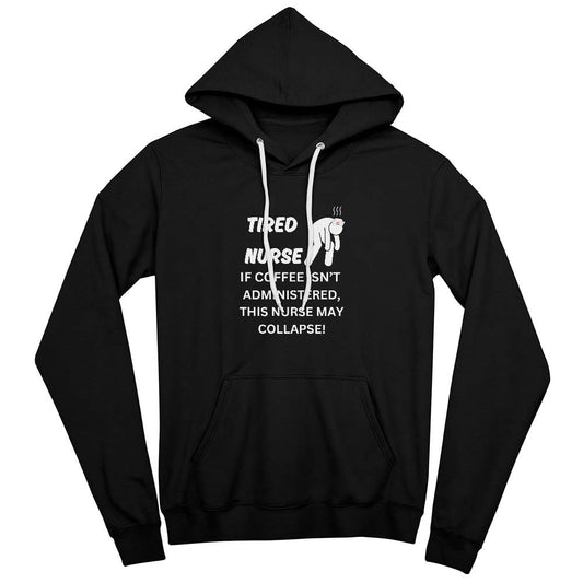 Tired Nurse - Pullover Fleece Hoodie - TJ050