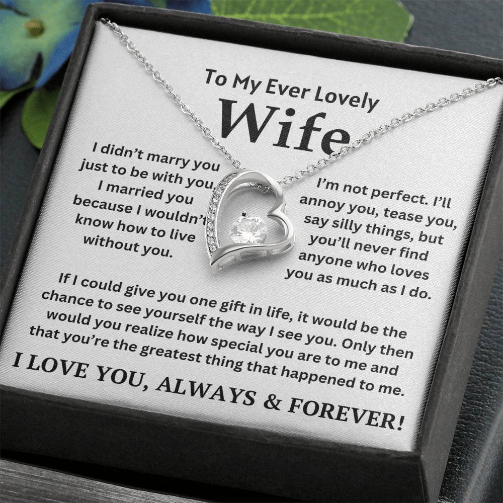 To My Ever Lovely Wife - Forever Love Necklace Gift Set - TJ056