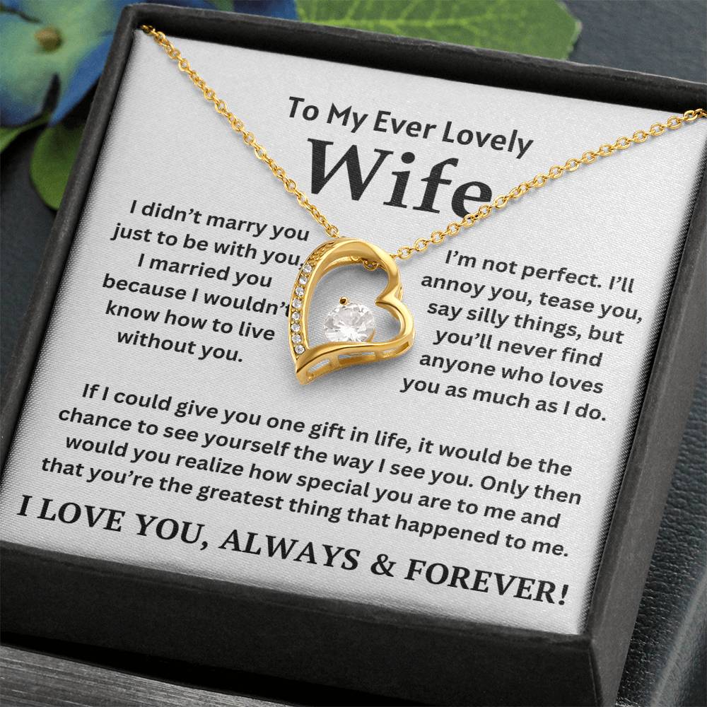 To My Ever Lovely Wife - Forever Love Necklace Gift Set - TJ056