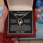 To My Dearest Daughter  - Forever Love Gift Set Personalized - TJ108P