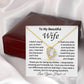 To My Beautiful Wife - Forever Love Necklace Gift Set - TJ024