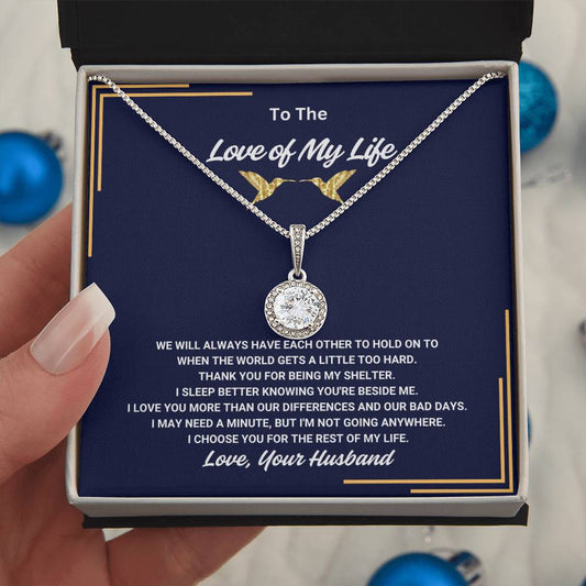 To The Love of My Life - Eternal Hope Necklace - TJ007