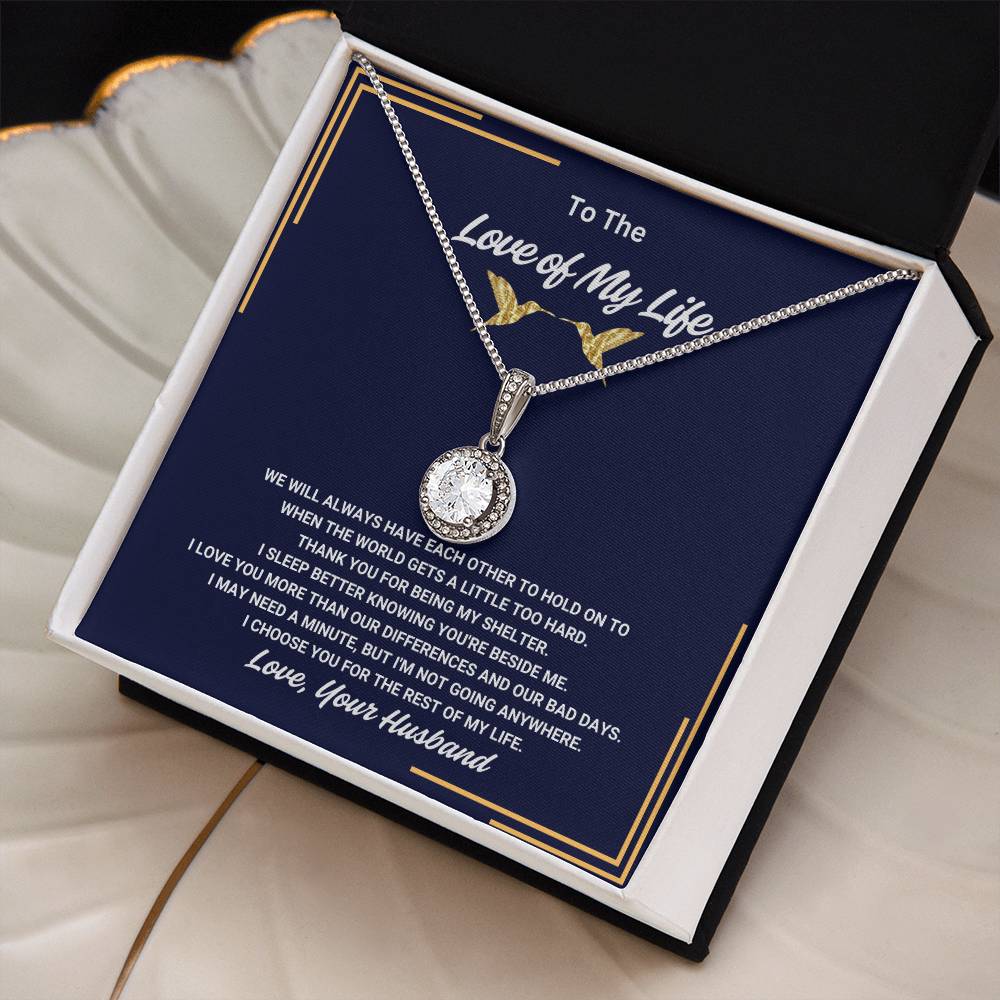 To The Love of My Life - Eternal Hope Necklace - TJ007