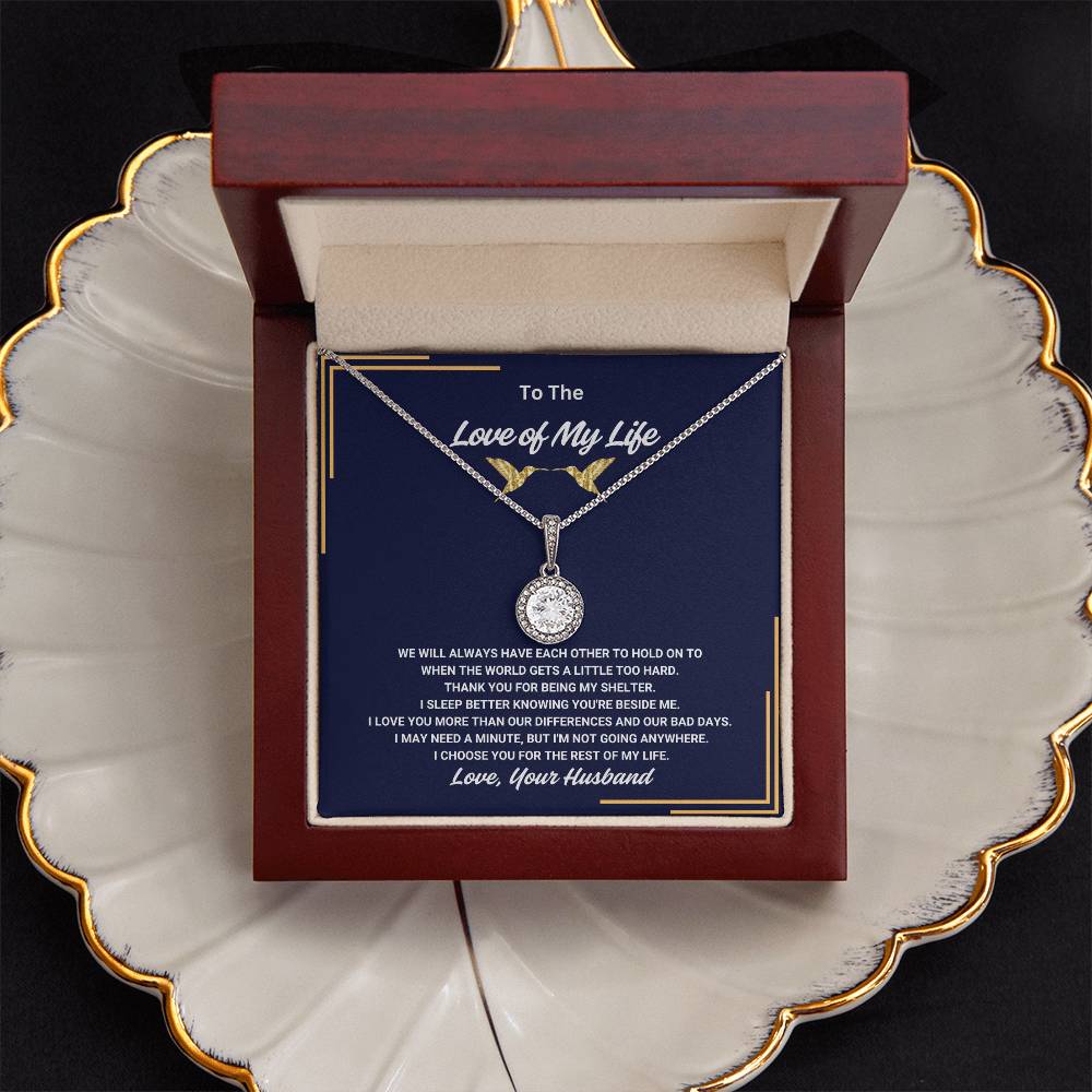 To The Love of My Life - Eternal Hope Necklace - TJ007