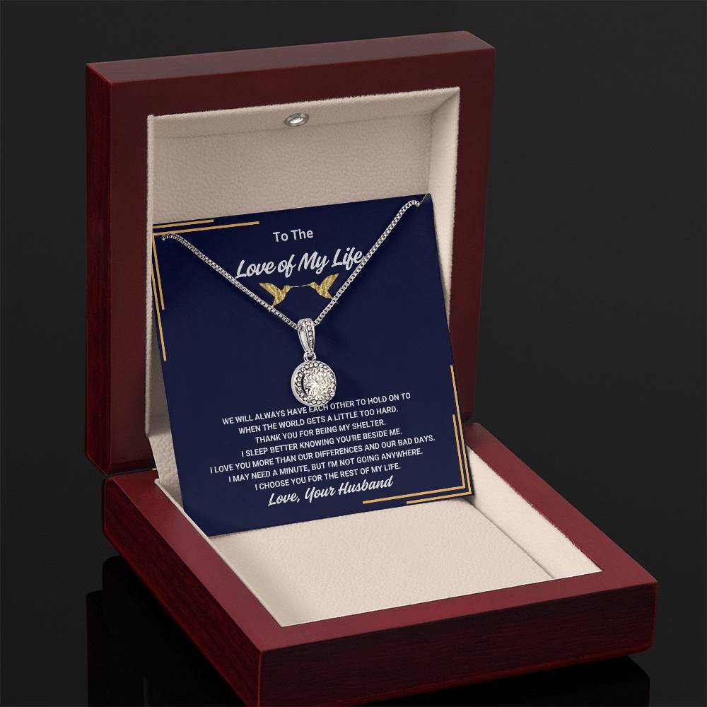 To The Love of My Life - Eternal Hope Necklace - TJ007