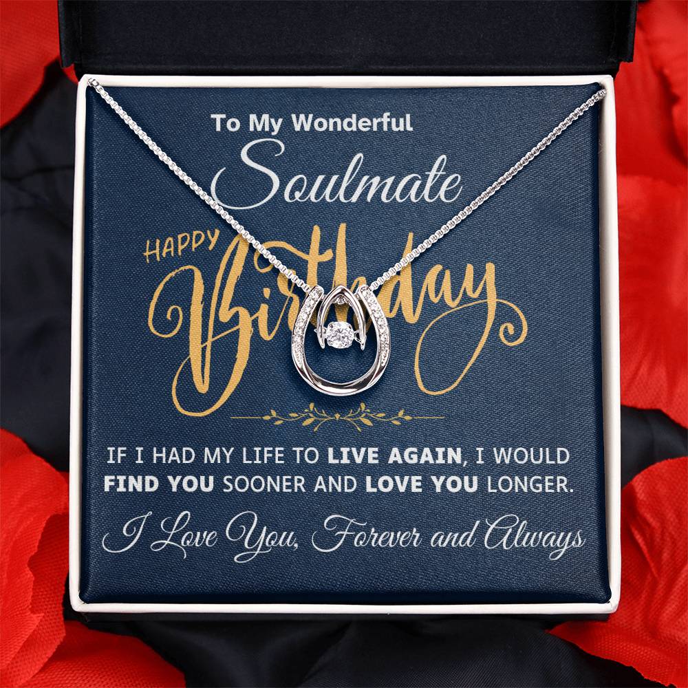 To My Soulmate [Birthday Edition] - Lucky in Love Necklace Gift Set - TJ035