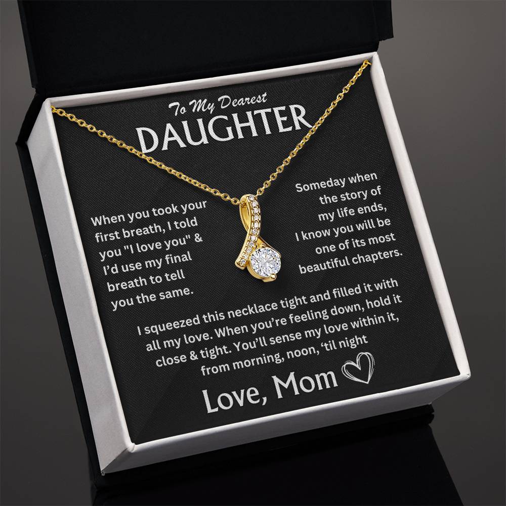 To My Dearest Daughter - Love, Mom - Alluring Beauty Necklace - TJ066V4