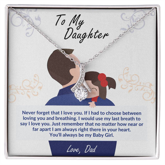 To My Daughter from Dad - Always Be My Baby Girl -SO001