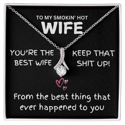 To My Smokin' Hot Wife - Alluring Beauty Necklace - TJ038