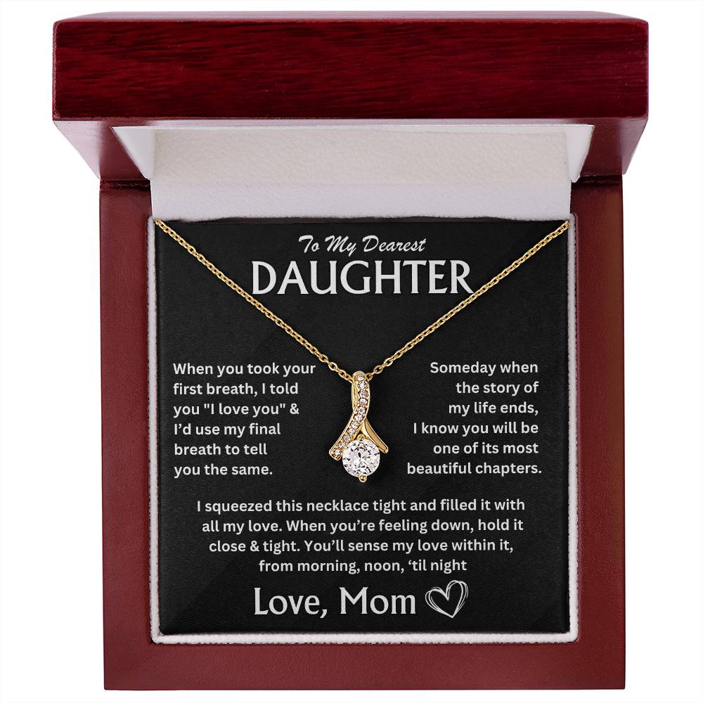 To My Dearest Daughter - Love, Mom - Alluring Beauty Necklace - TJ066V4