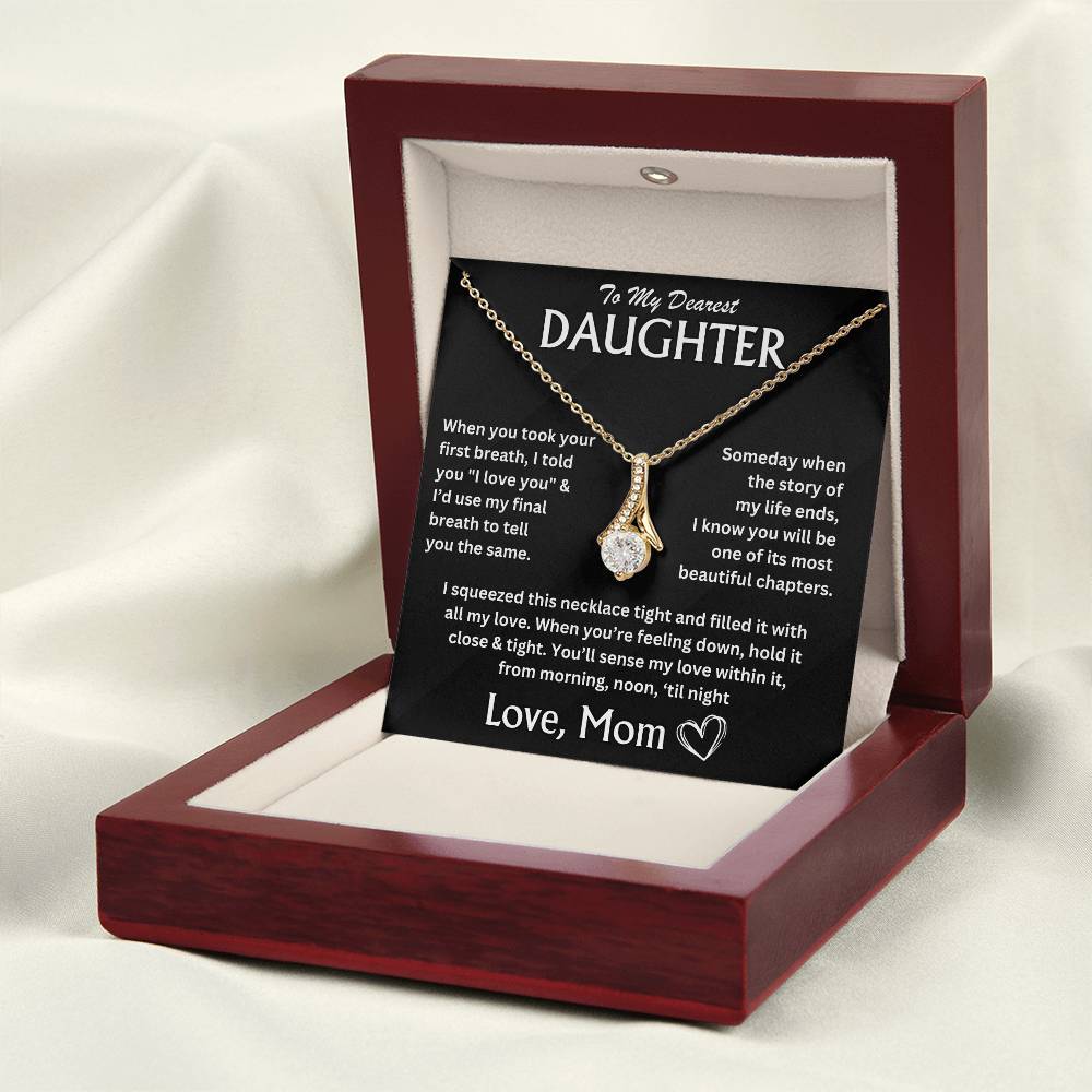 To My Dearest Daughter - Love, Mom - Alluring Beauty Necklace - TJ066V4