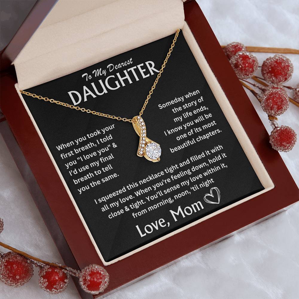 To My Dearest Daughter - Love, Mom - Alluring Beauty Necklace - TJ066V4