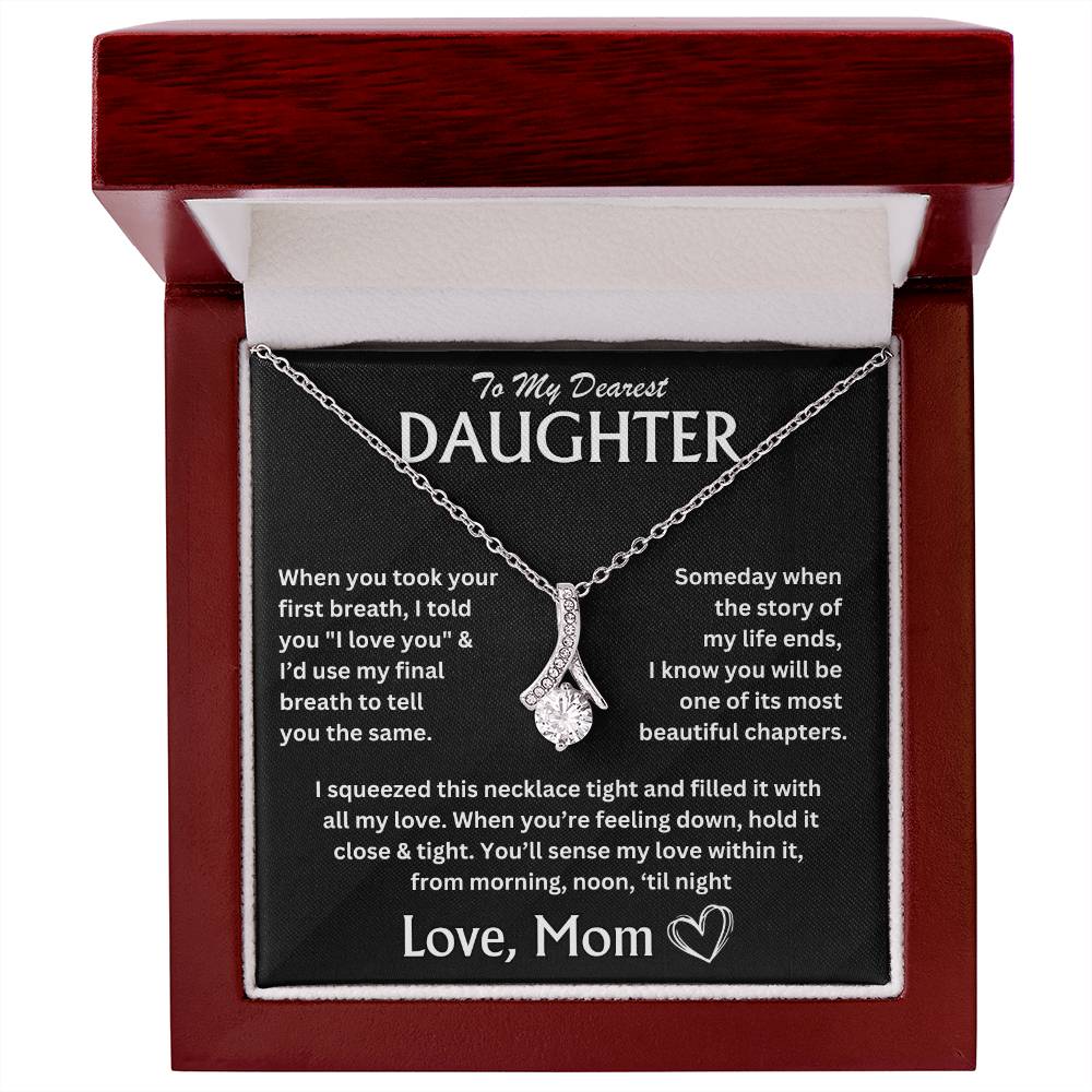 To My Dearest Daughter - Love, Mom - Alluring Beauty Necklace - TJ066V4