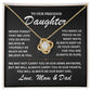 To Our Precious Daughter - Love Mom and Dad -Love Knot Necklace - TJ068V2