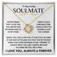 To My Lovely Soulmate - Love Knot Gift Set - TJ137