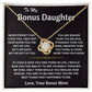 To My Bonus Daughter - Love, Your Bonus Mom - Love Knot Necklace - TJ075V2