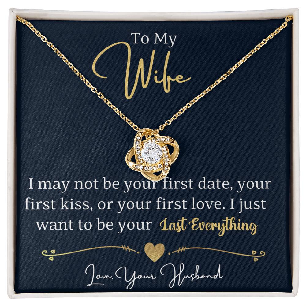 To My Wife - Your Last Everything