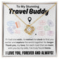 To My Stunning Travel Buddy - Love Knot Necklace TJ054