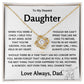 To My Dearest Daughter - Love Knot Gift Set - TJ136