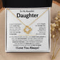 To My Beautiful Daughter - Love Knot Gift Set - TJ163