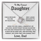To My Dearest Daughter - Love, Dad - Love Knot Gift Set - TJ097