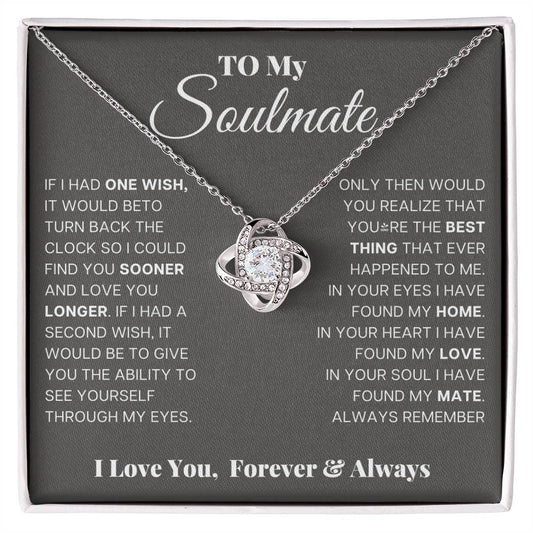 To My Soulmate - If I had One Wish