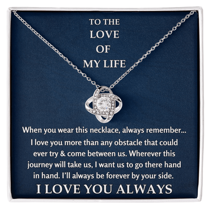To The Love of My Life - Love Knot Gift Set - TJ127