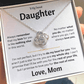 To My Dearest Daughter - Love Knot Gift Set - TJ175