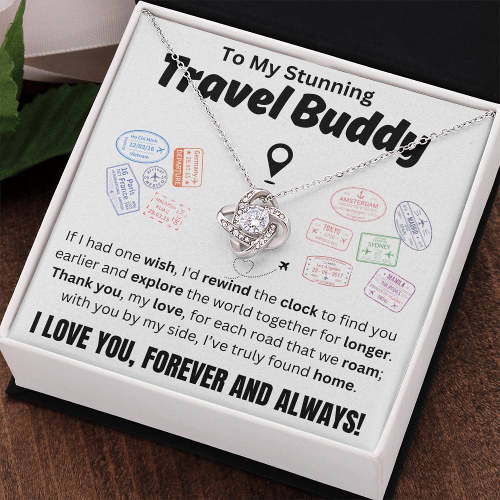 To My Stunning Travel Buddy - Love Knot Necklace TJ054