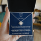 To The Love of My Life - Love Knot Gift Set - TJ127