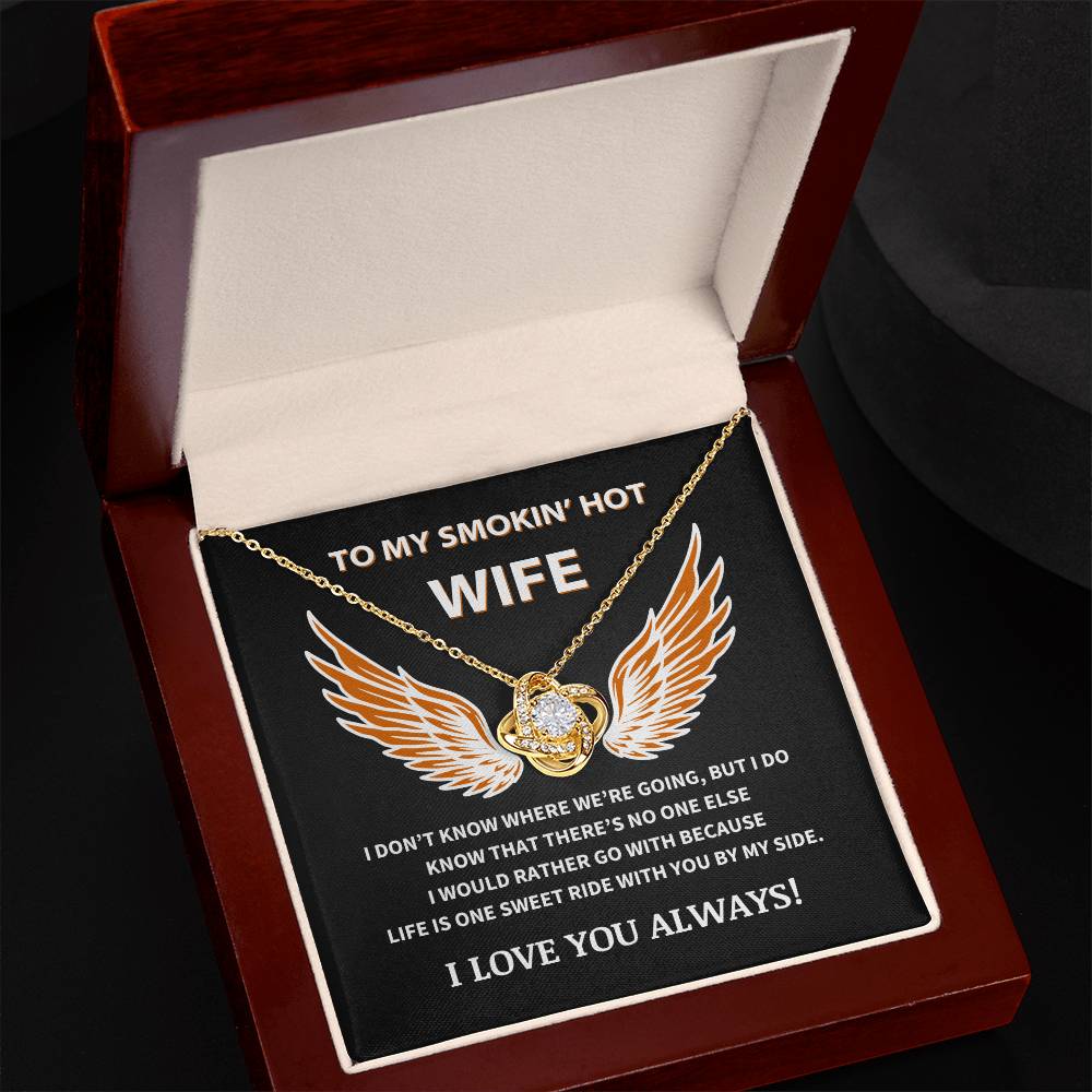 To My Smokin' Hot Wife - Love Knot Necklace Gift Set -TJ059