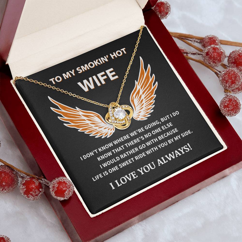 To My Smokin' Hot Wife - Love Knot Necklace Gift Set -TJ059