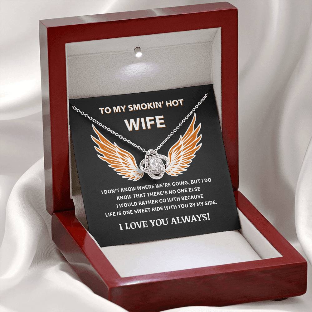To My Smokin' Hot Wife - Love Knot Necklace Gift Set -TJ059