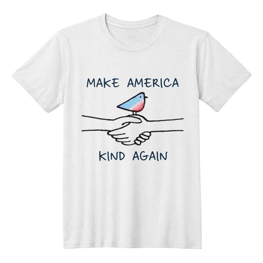 Make America Kind Again - White T-Shirt - TJ033