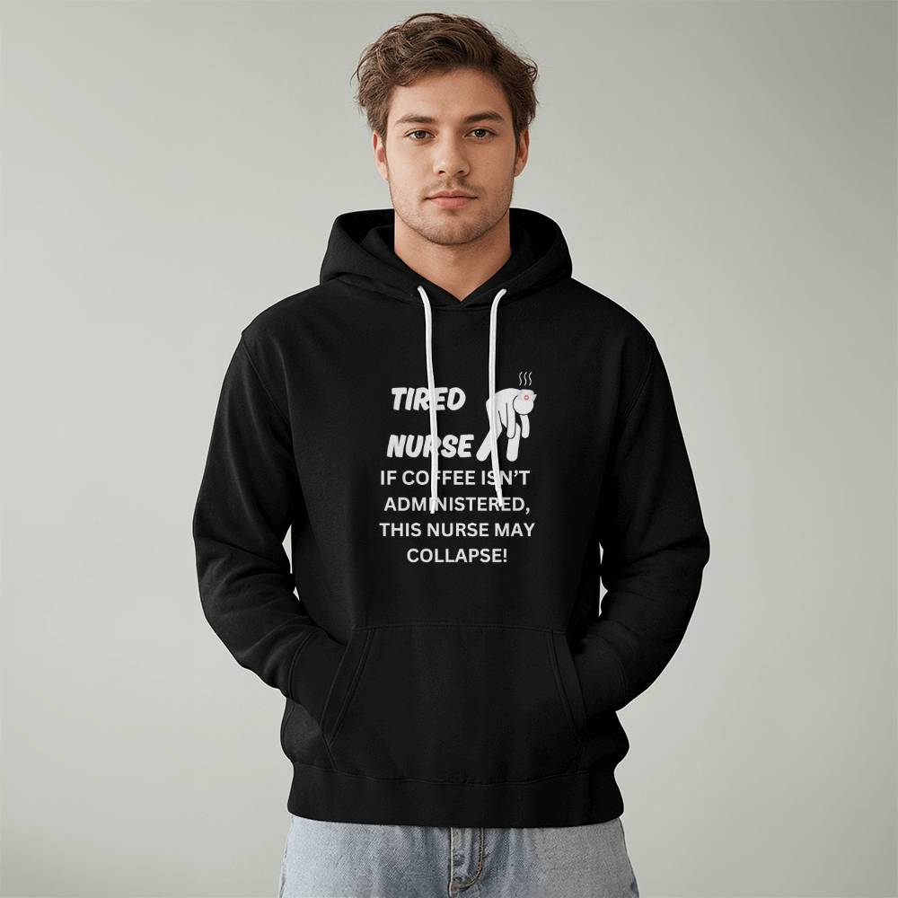 Tired Nurse - Pullover Fleece Hoodie - TJ050